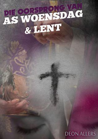 AS WOENSDAG & LENT AS WOENSDAG & LENT